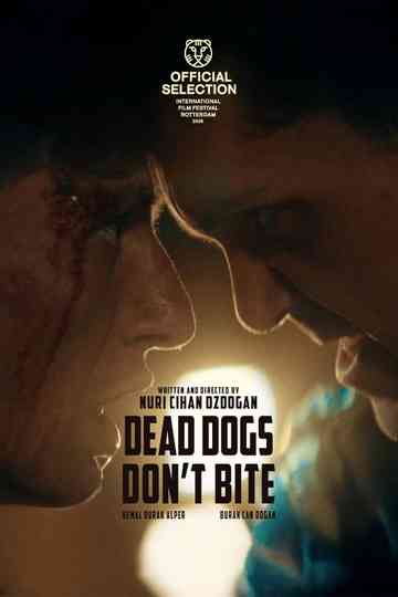 Dead Dogs Don't Bite Poster