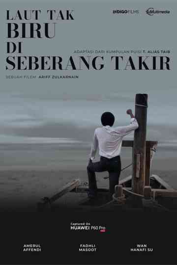 The Sea Is Not Blue At Seberang Takir Poster