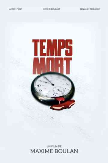 Temps Mort Poster