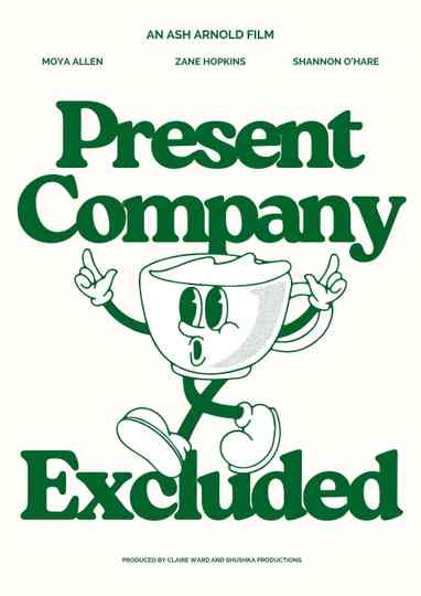 Present Company Excluded Poster