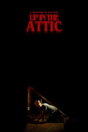 Up in the Attic Poster
