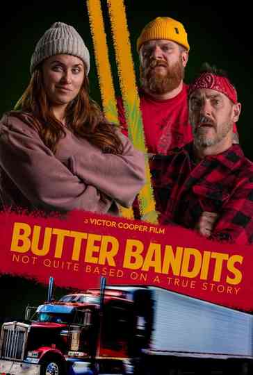 Butter Bandits Poster
