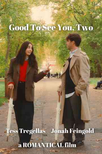 Good To See You Two Poster