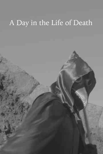 A Day in the Life of Death Poster