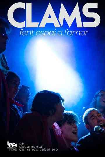 Clams, Fent Espai a L’Amor Poster