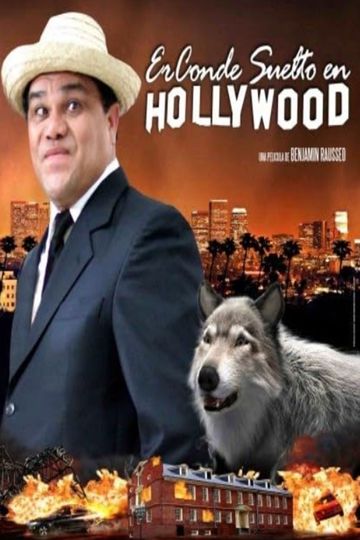 Er Conde Suelto In Hollywood