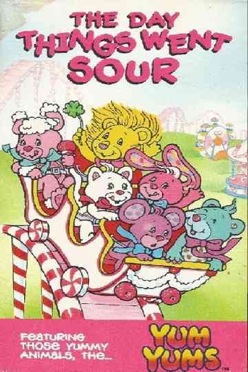 The Yum Yums: The Day Things Went Sour Poster