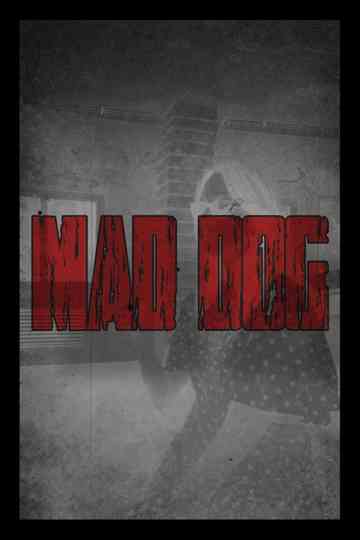MAD DOG Poster