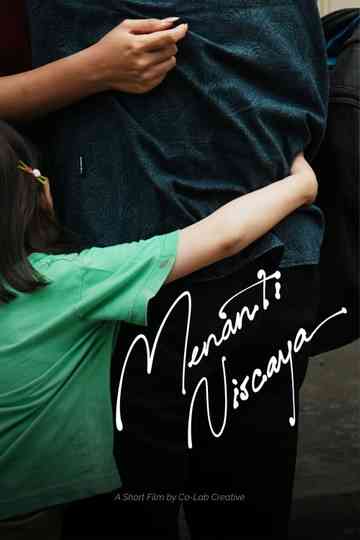 Menanti Niscaya Poster