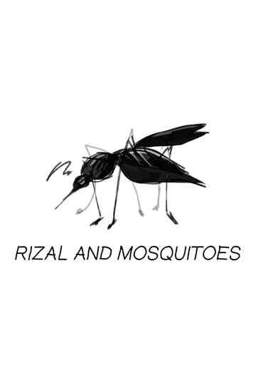 Rizal and Mosquitoes Poster