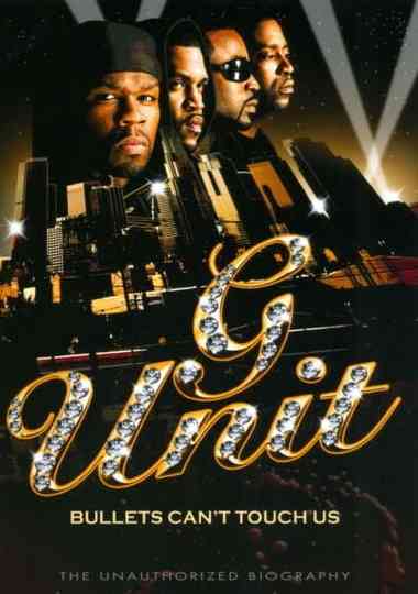 G-Unit: Bullets Can't Touch Us Poster