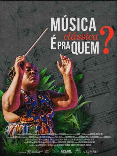 Música Clássica é pra Quem? Poster