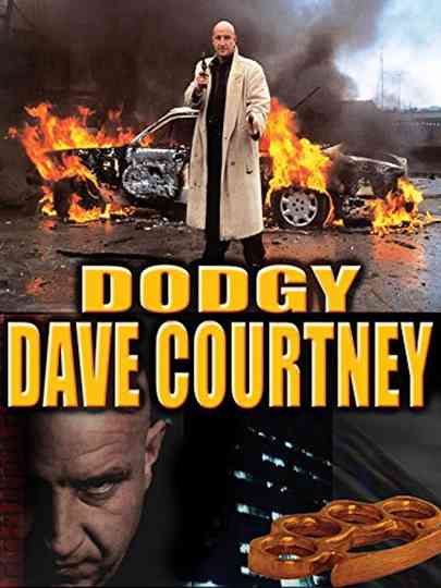 Dave Courtney Dodgy Dave Poster