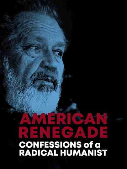 American Renegade: Confessions of a Radical Humanist Poster
