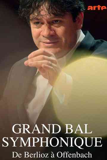 Grand Bal Symphonique With the Orchestre Nationale de France Poster
