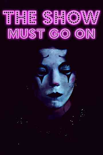 The Show Must Go On Poster