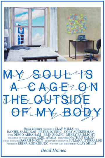 My Soul is a Cage on the Outside of My Body Poster