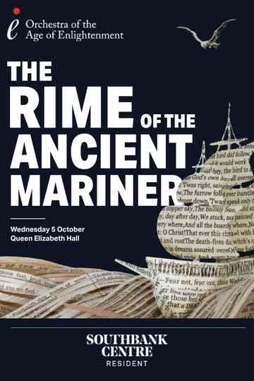 The Rime of the Ancient Mariner: Orchestra of the Age of Enlightenment Poster
