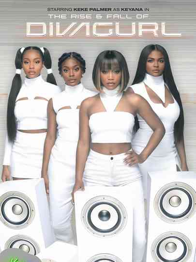 The Rise & Fall of DivaGurl Poster