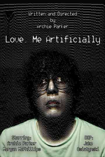 Love, Me Artificially Poster