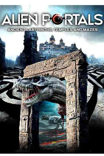 Alien Portals: Ancient Labyrinths, Temples and Mazes Poster