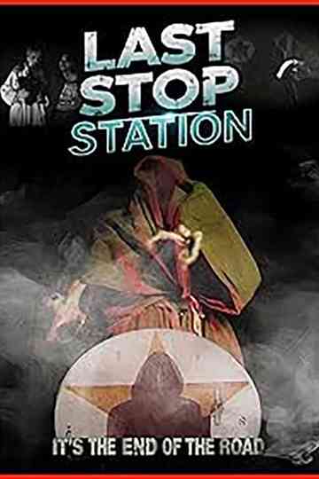 Last Stop Station Poster
