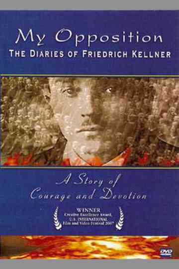 My Opposition: The Diaries of Friedrich Kellner Poster