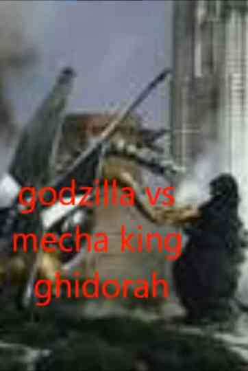 godzilla vs mecha king ghidorah Poster