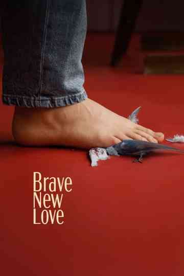 Brave New Love Poster