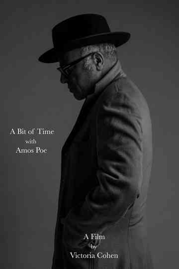 A Bit of Time with Amos Poe Poster