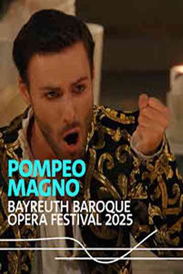 Francesco Cavalli : Pompeo Magno  @ Bayreuth Baroque 2025 Poster