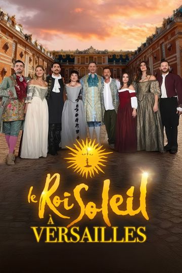 Le Roi Soleil à Versailles