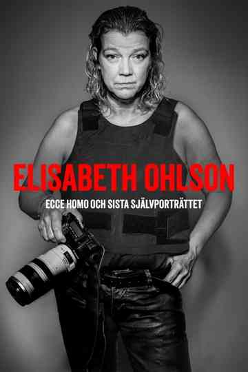 Elisabeth Ohlson: Ecce Homo och sista självporträttet Poster