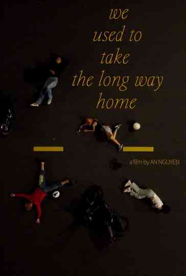 We Used to Take the Long Way Home Poster