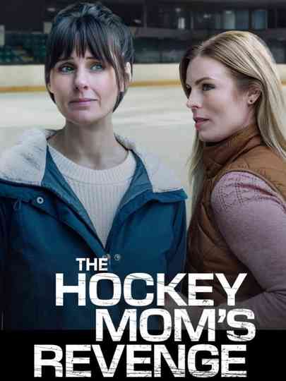 Hockey Mom's Revenge Poster