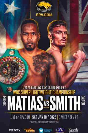 Subriel Matias vs. Dalton Smith Poster
