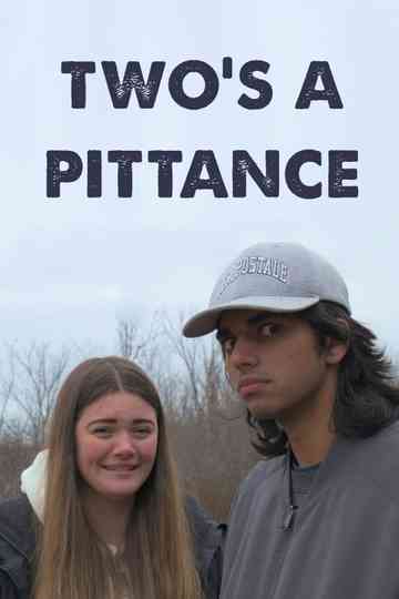 Two's a Pittance Poster