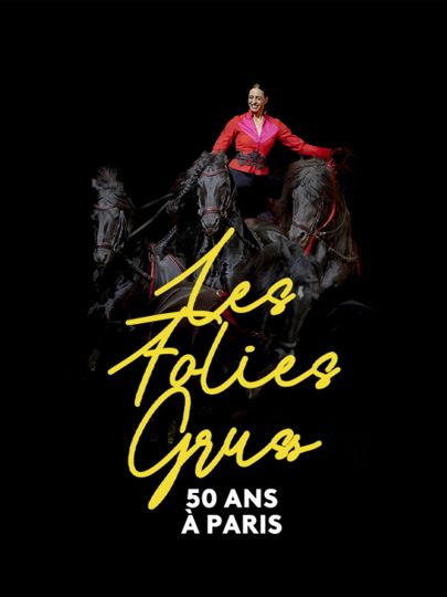 Les Folies Gruss, 50 ans à Paris