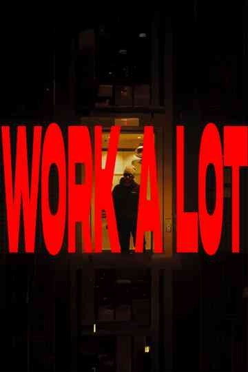 Work A Lot Poster