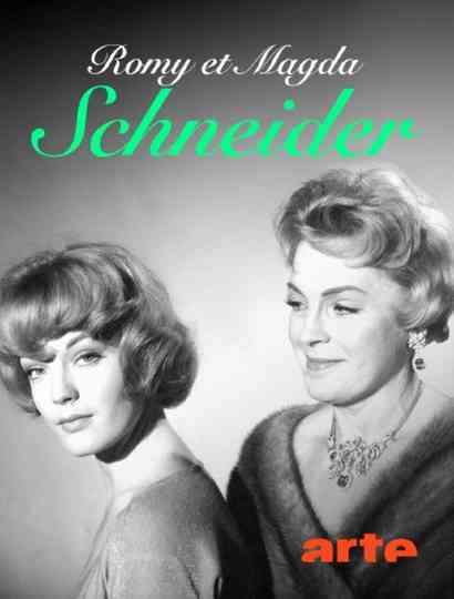 Romy und Magda Schneider: Mutter - Tochter - Rivalinnen? Poster