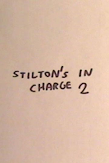 Stilton's in Charge 2