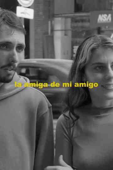 La amiga de mi amigo Poster