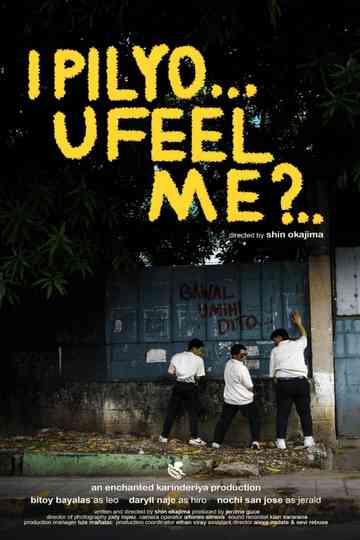 I Pilyo, U Feel Me? Poster