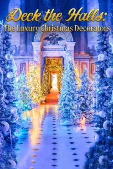 Deck the Halls: The Luxury Christmas Decorators Poster