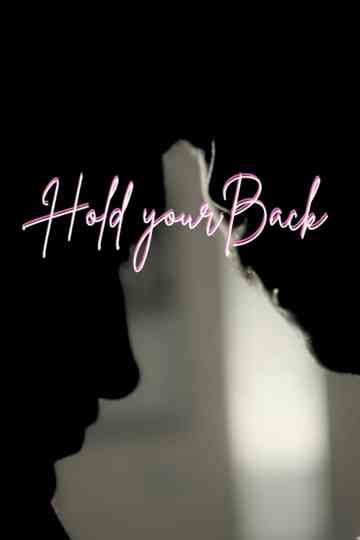 Hold Your Back Poster