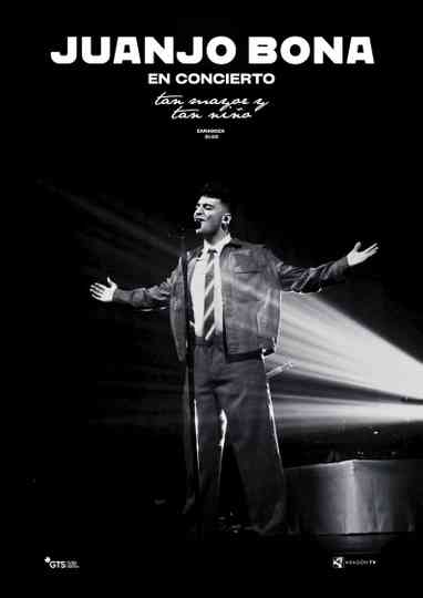 Juanjo Bona: Tan Mayor y Tan Niño Poster