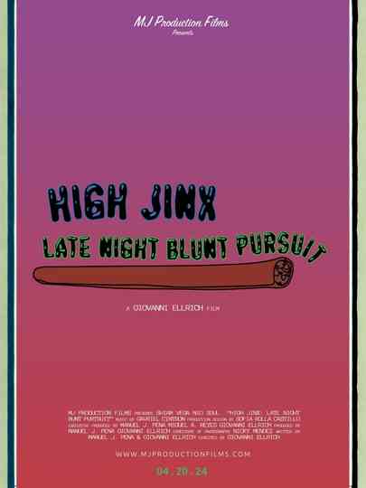 High Jinx : Late Night Blunt Pursuit Poster