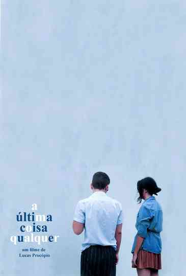 A Última Coisa Qualquer Poster