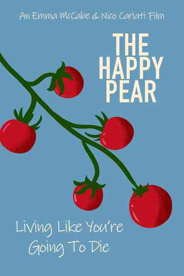 The Happy Pear: Living Like You're Going To Die Poster