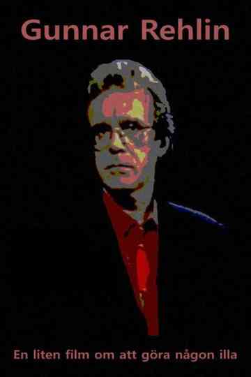 Gunnar Rehlin  A Small Film About Hurting Someone Poster